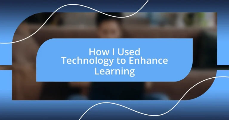 How I Used Technology to Enhance Learning