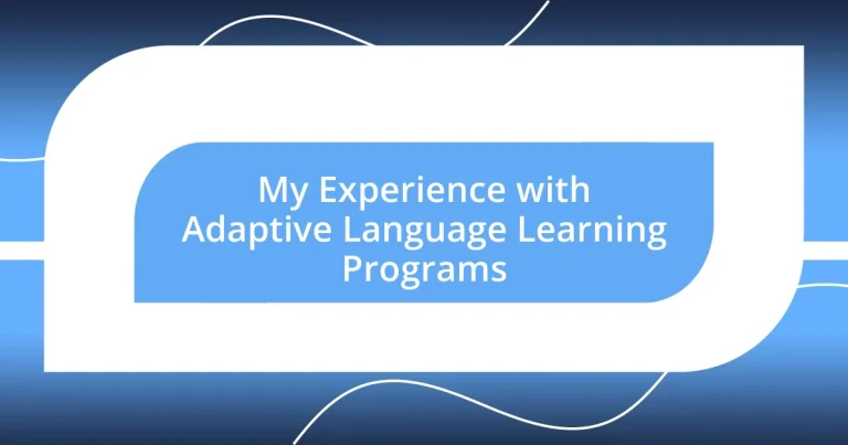 My Experience with Adaptive Language Learning Programs