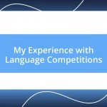 My Experience with Language Competitions