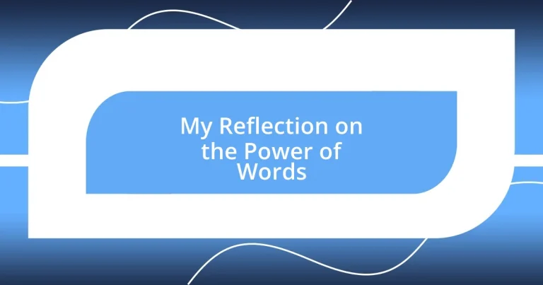 My Reflection on the Power of Words