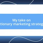 My take on dictionary marketing strategies